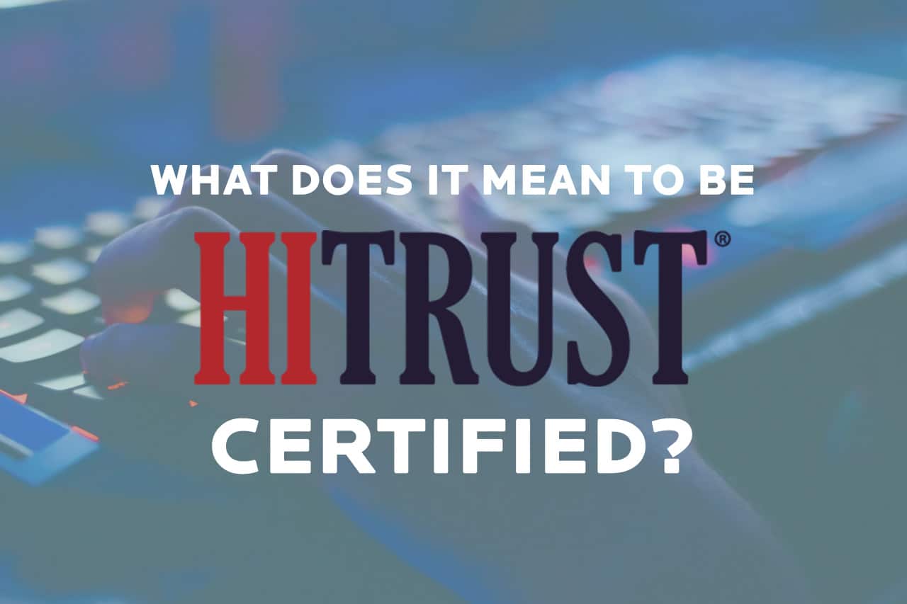What is a HITRUST Certification?