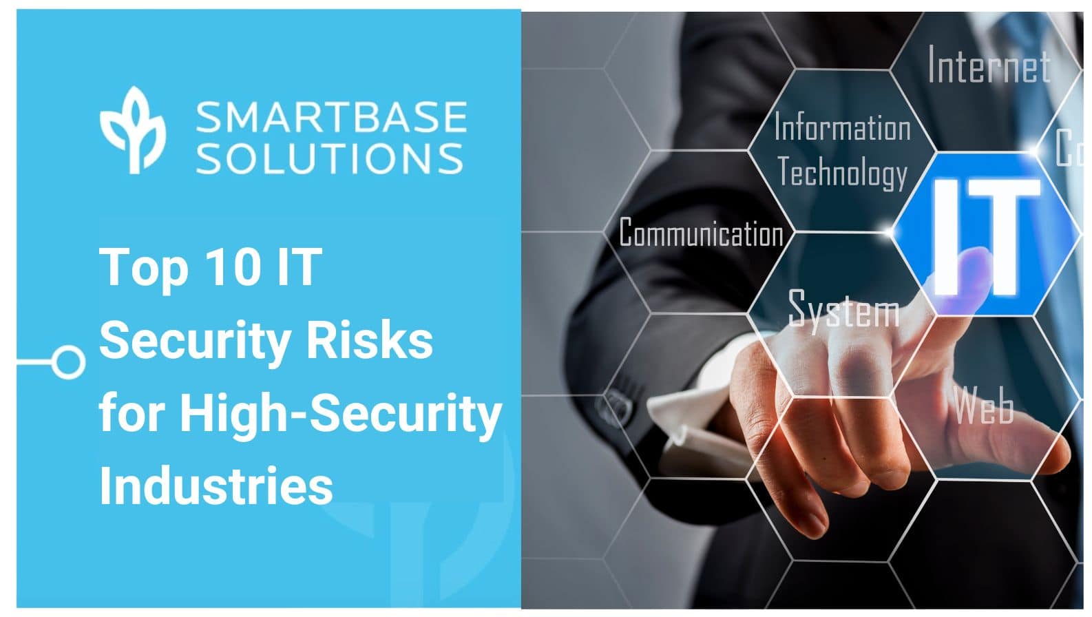 Top 10 IT Security Risks for High-Security Industries (and How to Avoid Them)