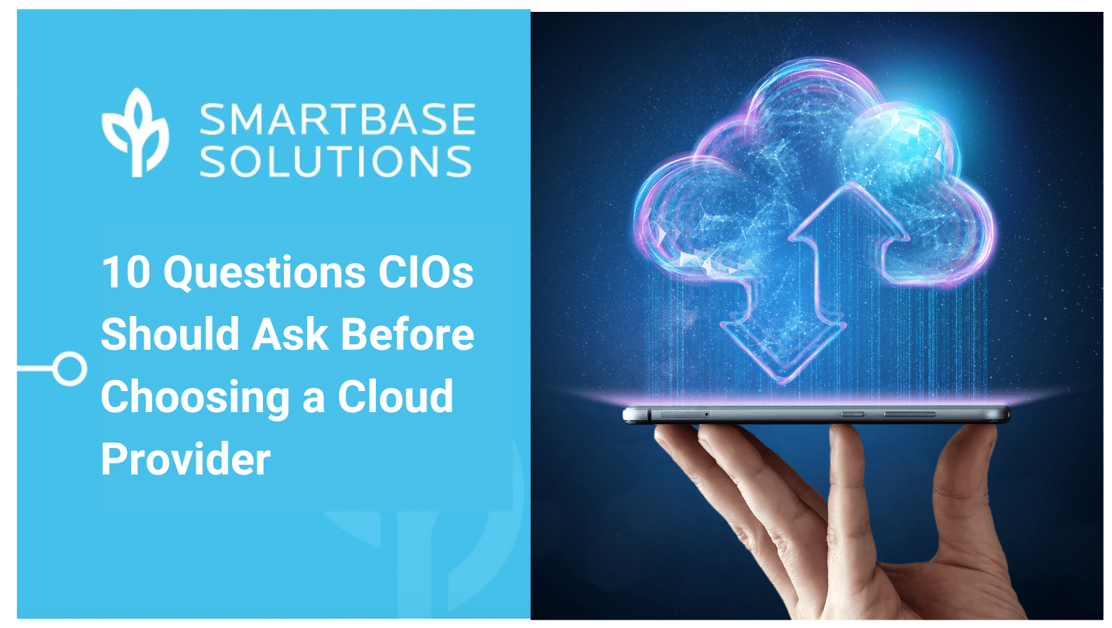 10 Questions CIOs Should Ask Before Choosing a Cloud Provider